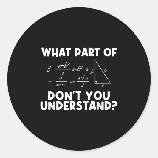 Funny Math Quote Mathematics Dear Math Teacher Sol Runder Aufkleber (Vorderseite)