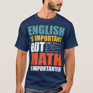 Funny Math Quotes T-Shirt