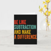 Funny Math Teacher Be Like Subtraction And Make A  Karte (Gelbe Blume)