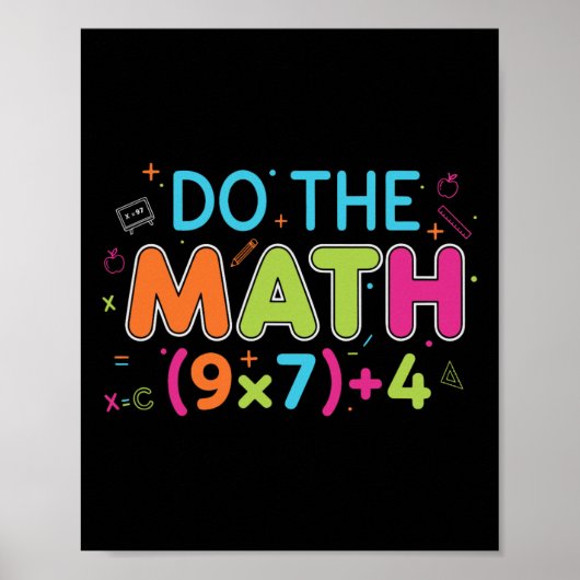 Funny Math Teacher Do The Math 67 Meme Six Seven S Poster (Vorne)