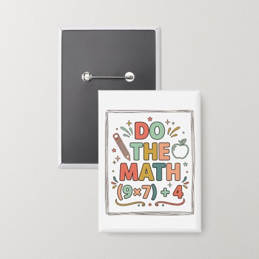 Funny Math Teacher Do The Math (9x7)+4 Button (Vorderseite/Rückseite)