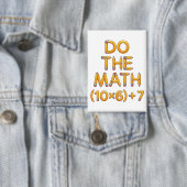 Funny Math Teacher Do The Math (9x7)+4 Button (Insitu)