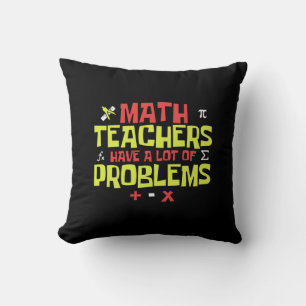 Funny Math Teacher - Eine Menge Probleme Joke Kissen
