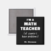 Funny Math Teacher Humor Pun Quote D Magnet (Vorderseite/Rückseite)