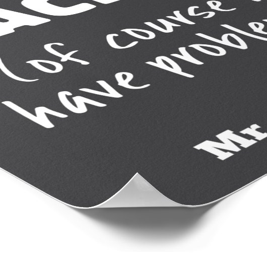 Funny Math Teacher Humor Pun Quote D  Poster (Ecke)