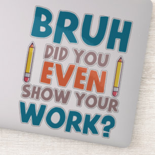 Funny Math Teacher Joke Fun Beste Math Quotes Aufkleber