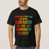 Funny Math Teacher Joke Fun Math Quotes T-Shirt (Vorderseite)