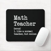 Funny Math Teacher, Like A Normal Teacher But Cool Mousepad (Mit Mouse)