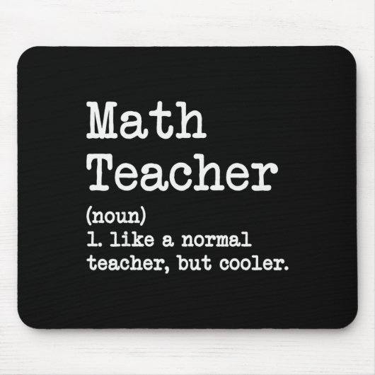 Funny Math Teacher, Like A Normal Teacher But Cool Mousepad (Vorne)