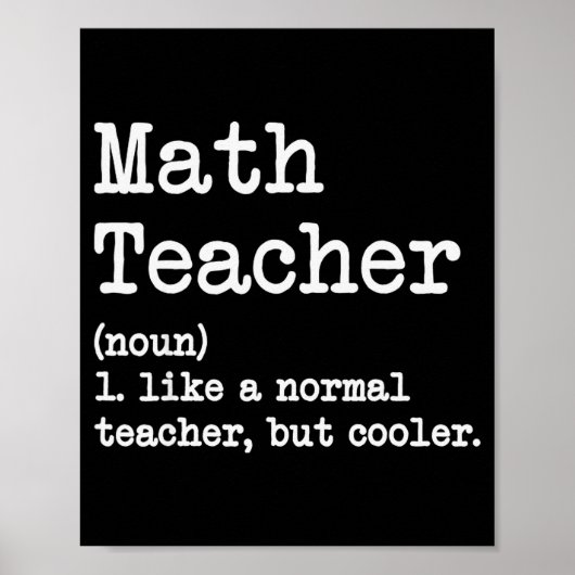 Funny Math Teacher, Like A Normal Teacher But Cool Poster (Vorne)