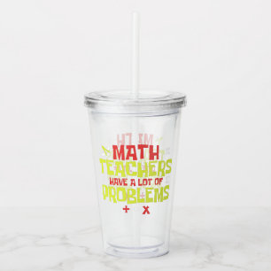 Funny Math Teacher Math Joke Acryltrinkbecher