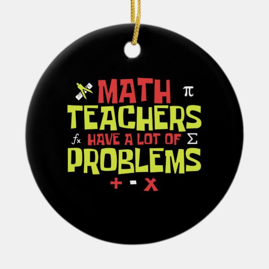 Funny Math Teacher | Math Joke Keramik Ornament (Vorne)