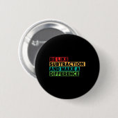 Funny Math Teacher Math Lover Quotes Student Mathe Button (Vorne & Hinten)