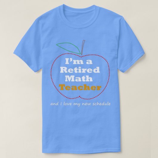 Funny Math Teacher Retirement Geschenk Neuheit T-Shirt (Design vorne)