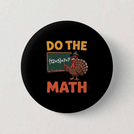 Funny Math Teacher Thanksgiving 67 Meme Do The Mat Button (Vorderseite)