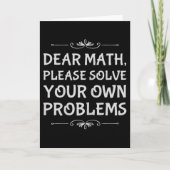 Funny Math Tween Dear Math Please Solve Your Own P Karte (Vorderseite)