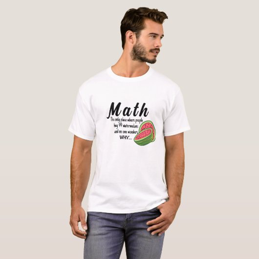 Funny Math Watermelon Pun, Joke Funny T-Shirt (Vorne ganz)