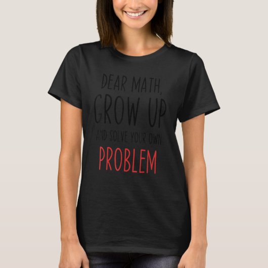 Funny Math Zitat Sehr geehrter Math Lehrer Student T-Shirt (Vorderseite)