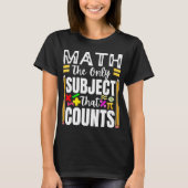 Funny Mathe für Lehrer T-Shirt (Vorderseite)