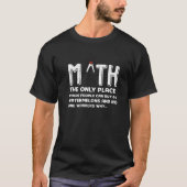 Funny Mathe Geschenk Idee für Student Geschenk T-Shirt (Vorderseite)