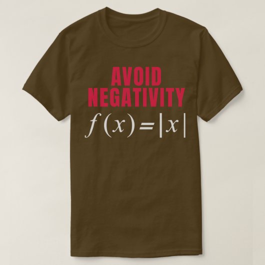Funny Mathe Geschenk Vermeiden Negativität High Sc T-Shirt (Design vorne)