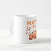Funny Mathe ist ein Stück Pie Pi Pun Kaffeetasse (Vorderseite Links)
