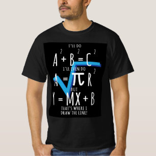 Funny Mathe ist, wo ich die Linie Gezeichnet habe T-Shirt