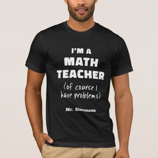 Funny Mathe Lehrer Spaß Angebot Personalisiert T-Shirt (Vorderseite)