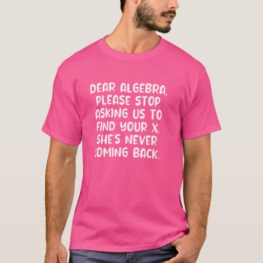 Funny Mathe Teacher Spaß Mathematic Joke For Study T-Shirt (Vorderseite)