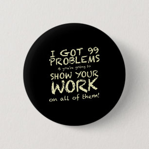 Funny Mathe Teacher Sprichwort Quote Phrase Graphi Button