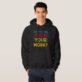 Funny Mathelehrer hat dir sogar deine Arbeitsmatte Hoodie (Vorne ganz)