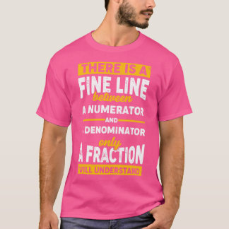 Funny Mathematic Mathematiatic Student Teacher Des T-Shirt