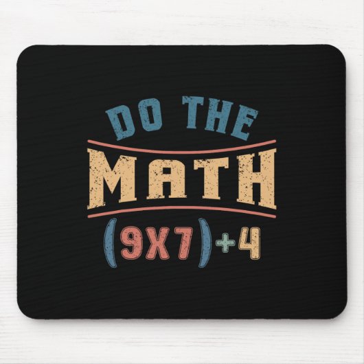 Funny Mathematics 67 Meme Equation Do The Math Tea Mousepad (Vorne)