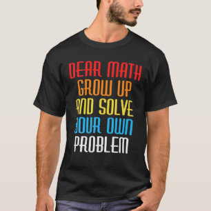 Funny Mathematik Zitat für Mädchen Jungen Teens Mä T-Shirt