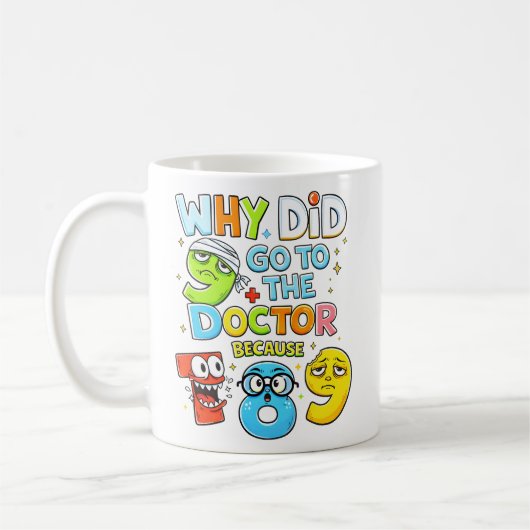 Funny Maths Numbers Doctor Joke Mug Kaffeetasse (Links)