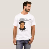 Funny Matin Luther T - Shirt (Vorne ganz)
