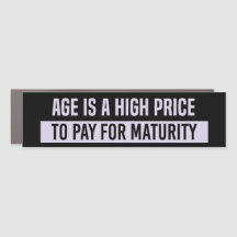 Funny Maturity Car Magnet