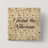 Funny Matzah Passover Seder I gefunden den Afikoma Button (Vorderseite)