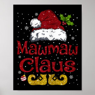 Funny Mawmaw Claus Matching Familie WeihnachtsWeih Poster