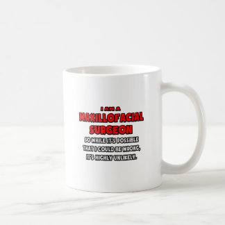 Funny Maxillofacial Chirurg .. Sehr unwahrscheinli Kaffeetasse