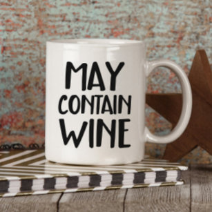 Funny May Contain Wine Tasse