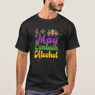 Funny May enthält Alkohol Mardi Gras Carnival NOLA T-Shirt