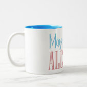 Funny May enthält Alkohol Zweifarbige Tasse (Links)