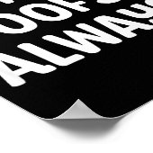 Funny Me_ _ Always. Humour Hilarious Weird Saying  Poster (Ecke)