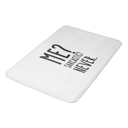 Funny Me Sarcastic Niemals Badematte (Schrägansicht)