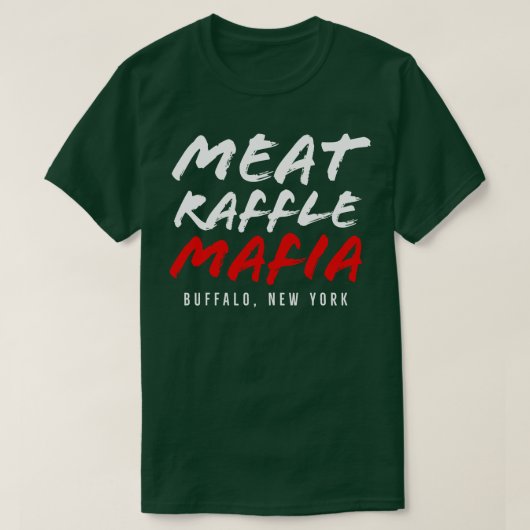 Funny Meat Raffle Shirt Meat Raffle Mafia Buffalo (Design vorne)
