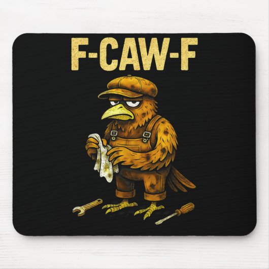 Funny Mechanic F Caw F Crow Fcawf Raven Mechanics  Mousepad (Vorne)
