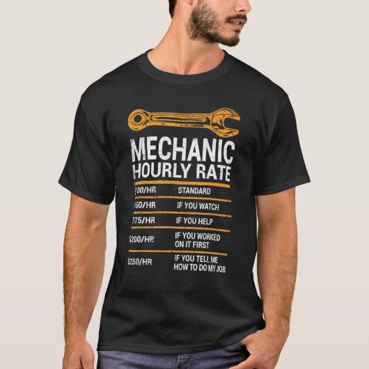 Funny Mechanic Hourly Rate Labor Rates Chart T-Shirt (Vorderseite)