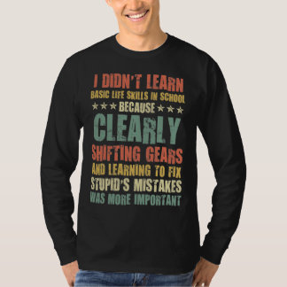 Funny Mechanic - lernte keine Grundkenntnisse im L T-Shirt