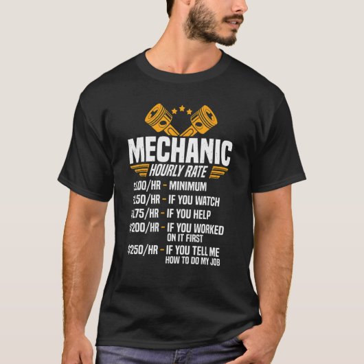 Funny Mechanic Men Dad Hourly Rate Car Auto Garage T-Shirt (Vorderseite)